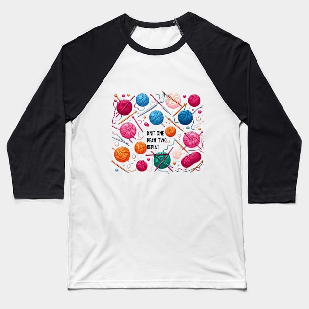 Knit One, Pearl Two, Repeat, Knitting Balls of Yarn Baseball T-Shirt by MugMusewear